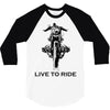 live to ride 3/4 Sleeve Shirt
