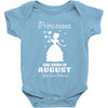 Princesses Are Born In August Baby Onesie