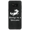 Always Be a Unicorn Samsung Galaxy S8