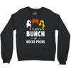 It's Just a Bunch of Hocus Pocus Crewneck Sweatshirt