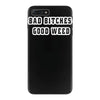 good weed iPhone 7 Plus Case