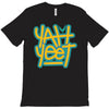 Yah Yeet T-Shirt