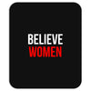 believe women Mousepad