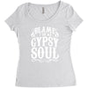 blame it on my gypsy soul Women's Triblend Scoop T-shirt