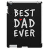 Best Dad Ever iPad 3 and 4 Case