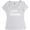 love momma Women's Triblend Scoop T-shirt