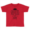 queens are born in june (2) Toddler T-shirt