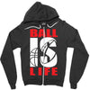ball is life funny sports Zipper Hoodie
