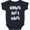 dissent dont relent Baby Bodysuit