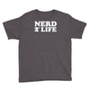 nerd for life Youth Tee