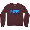 have no fear poppy is here Crewneck Sweatshirt