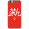 Girls Can Do Anything iPhone 6/6s Case