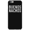 buenos nachos iPhone 6/6s Case