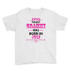 The Best Grammy Was Born In July Youth Tee