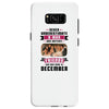 Never Underestimate A Man Who Watches Friends And Was Born in December Samsung Galaxy S8