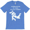 alternatives to war play rugby T-Shirt