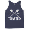 let's get toasted Tank Top