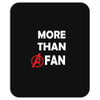 Avengers More Than A Fan Mousepad