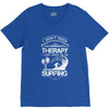 I Dont Need Therapy Need Surfing V-Neck Tee