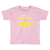 i went outside once Toddler T-shirt