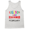 legends are born february Tank Top