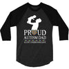 proud Autism dad 3/4 Sleeve Shirt