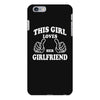 This Girl Loves Her Girlfriend iPhone 6/6s Plus Case