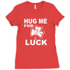 hug me for luck Ladies Fitted T-Shirt