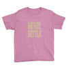 never settle Youth Tee
