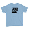im with stupid t shirt t shirt funny t shirt cool tshirt funny shirt t Youth Tee