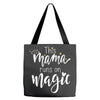 This Mama Runs on Magic Tote Bags