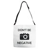 don't be negative camera Adjustable Strap Totes