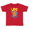 log it's better than bad it's good Toddler T-shirt