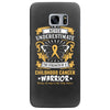 Never Underestimate The Strength Of A Childhood Cancer Warrior Samsung Galaxy S7 Edge