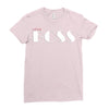 boss bad Ladies Fitted T-Shirt