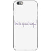 don't be afraid iPhone 6/6s Case