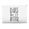 girls do it better Accessory Pouches