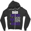 my dad was so brave god made him an angel Zipper Hoodie