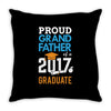 Class of 2017 Proud Grand Father Graduation Throw Pillow