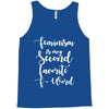 feminism is my second favorite f word Tank Top