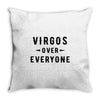 Virgos Over Everyone Throw Pillow