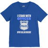 i stand with officer V-Neck Tee