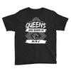 Queens Are Born In May Youth Tee