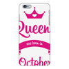 queens are born in october iPhone 6 Plus/6S Plus Case