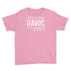 unheil havoc since 1957 Youth Tee