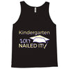 kindergarten 2017 nailed it graduation Tank Top