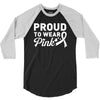 Proud To Wear Pink 3/4 Sleeve Shirt