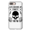 Life Begins at Forty 1978 the Birth of Legends iPhone 8 Plus
