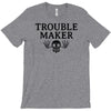 troublemaker T-Shirt