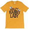 crazy rabbit lady T-Shirt